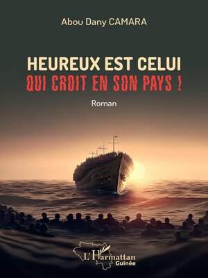 cover image of Heureux est celui qui croit en son pays !